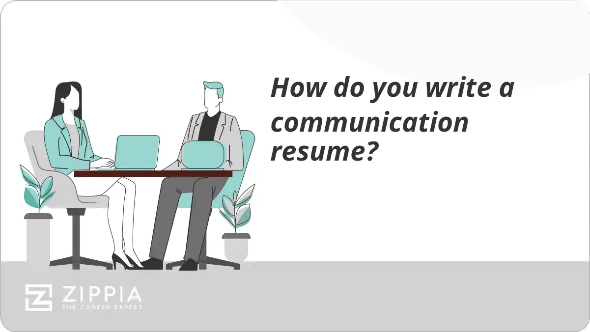 How do you write a communication resume?