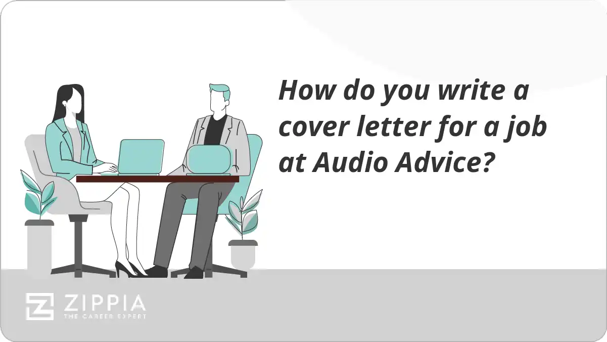 How do you write a cover letter for a job at Audio Advice?
