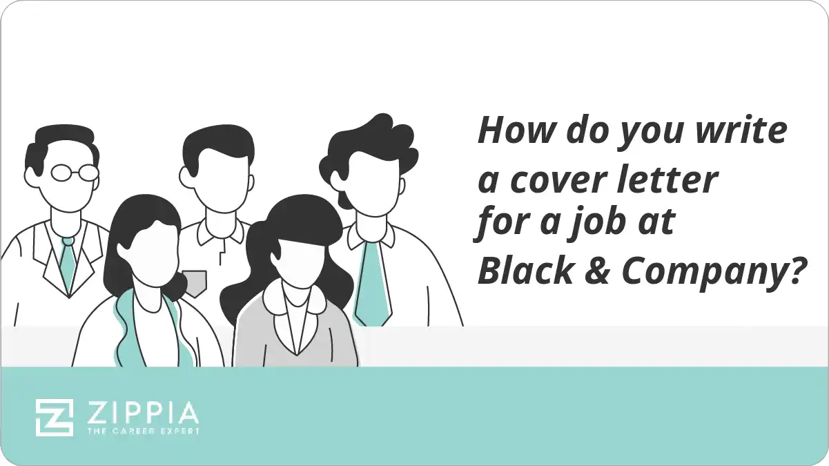 How do you write a cover letter for a job at Black & Company?