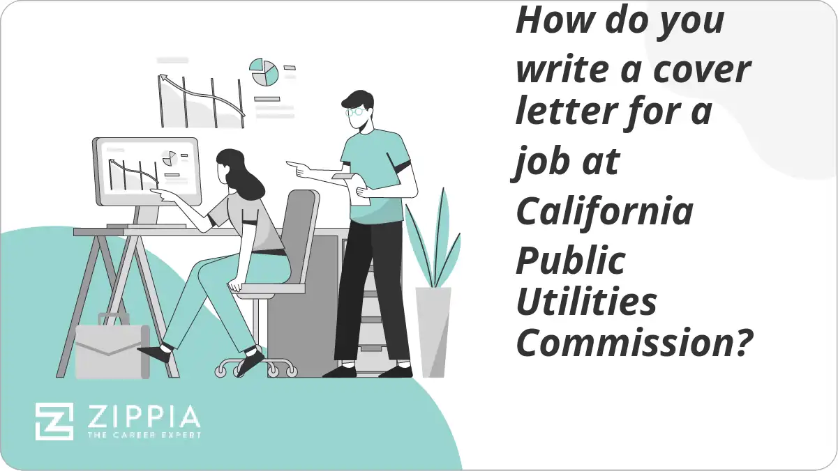 How do you write a cover letter for a job at California Public Utilities Commission?