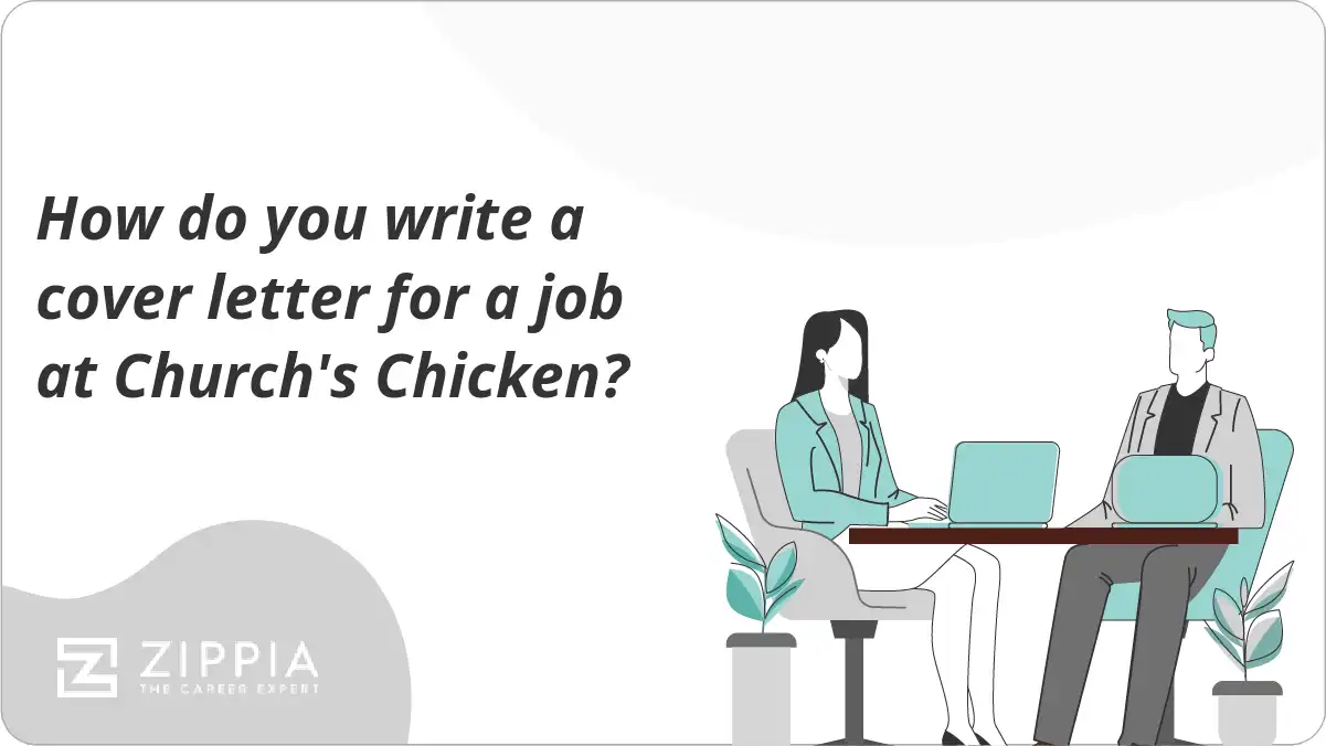 How do you write a cover letter for a job at Church's Chicken?