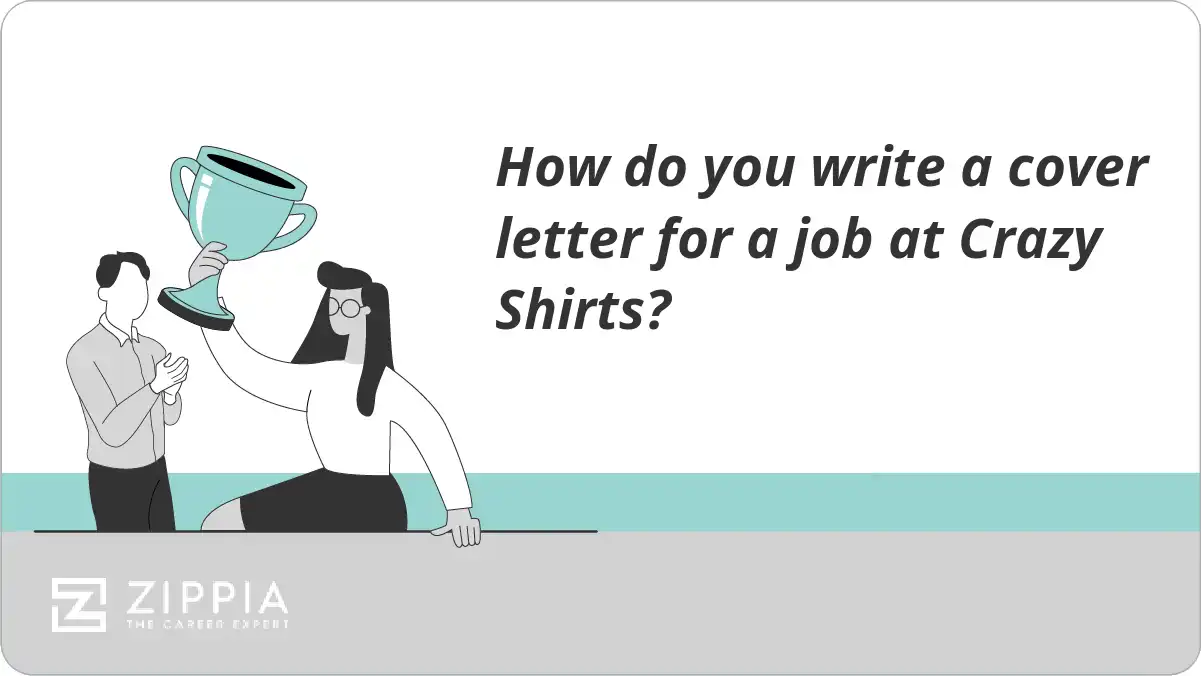How do you write a cover letter for a job at Crazy Shirts?