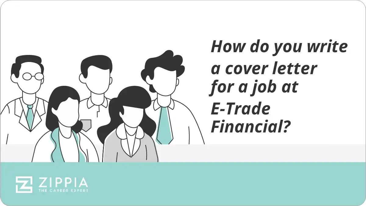 How do you write a cover letter for a job at E-Trade Financial?
