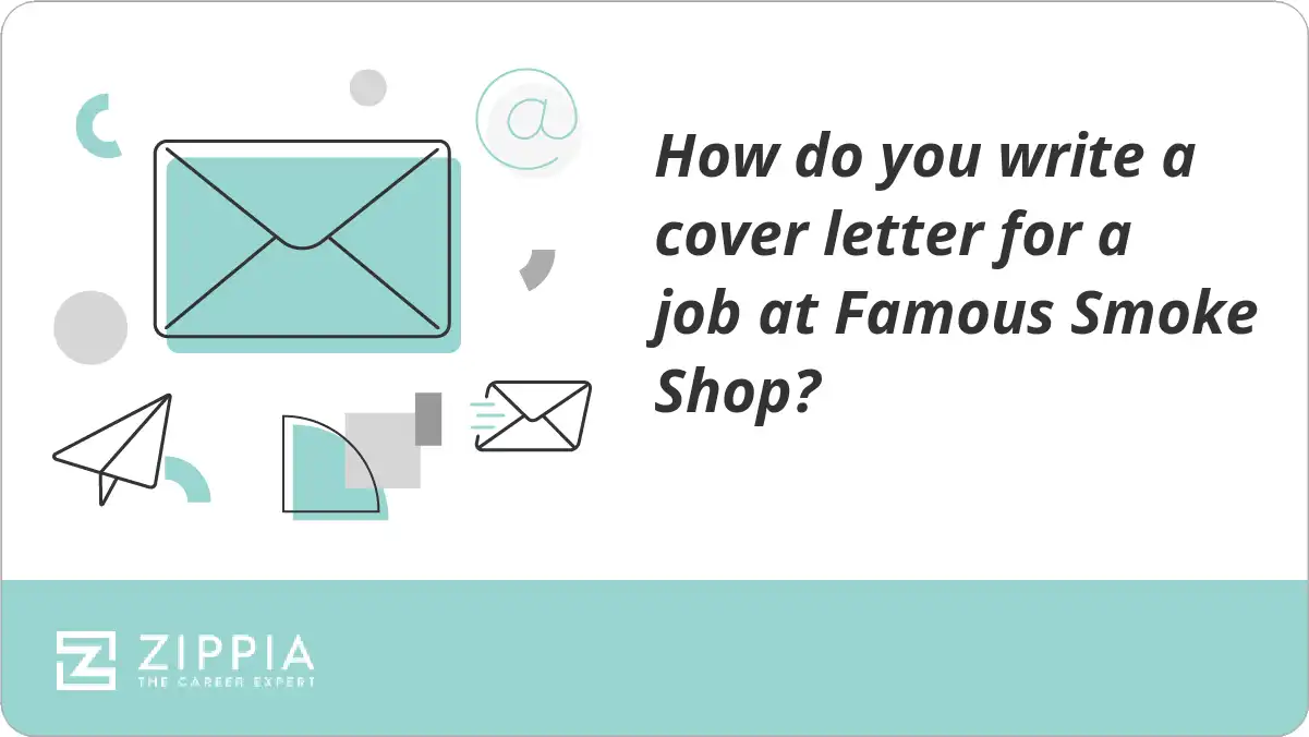 How do you write a cover letter for a job at Famous Smoke Shop?