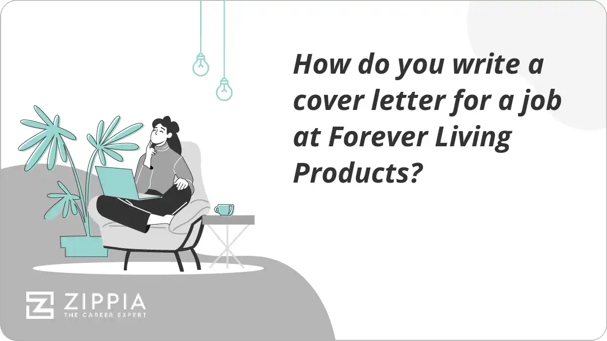 How do you write a cover letter for a job at Forever Living Products?
