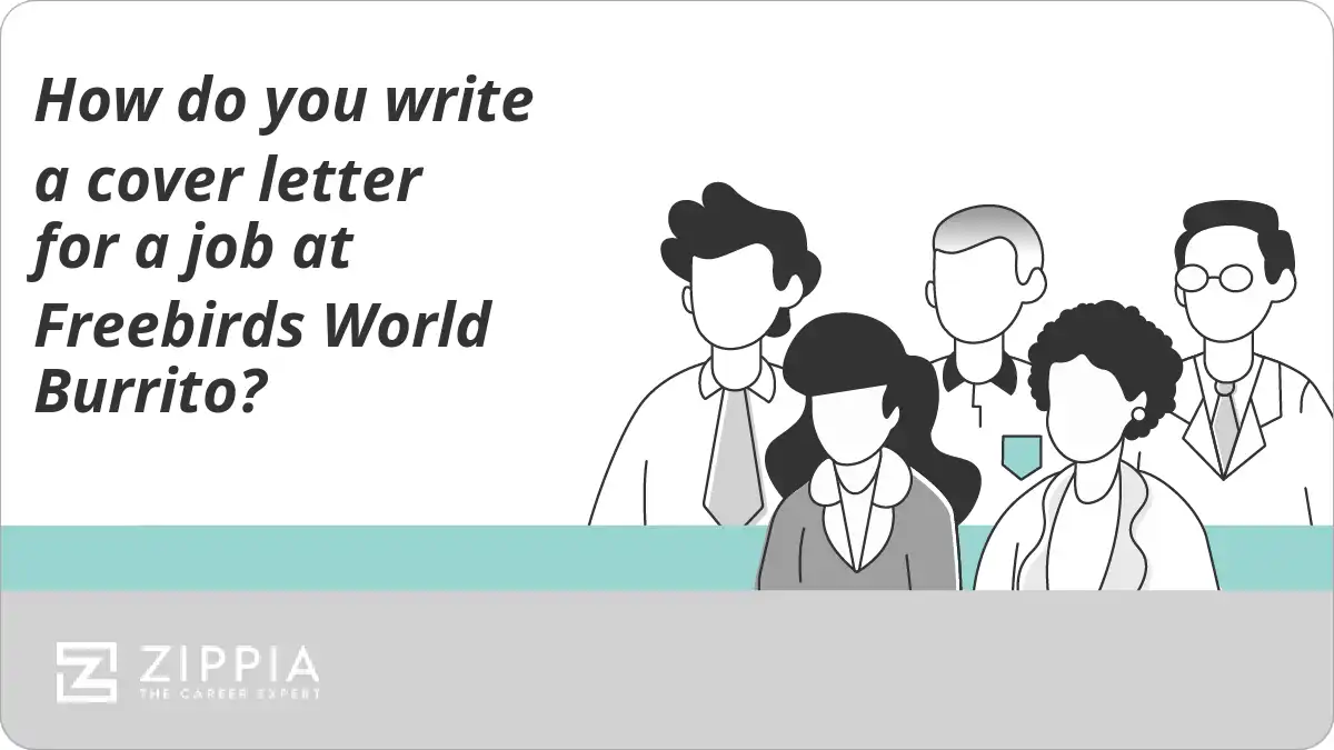 How do you write a cover letter for a job at Freebirds World Burrito?
