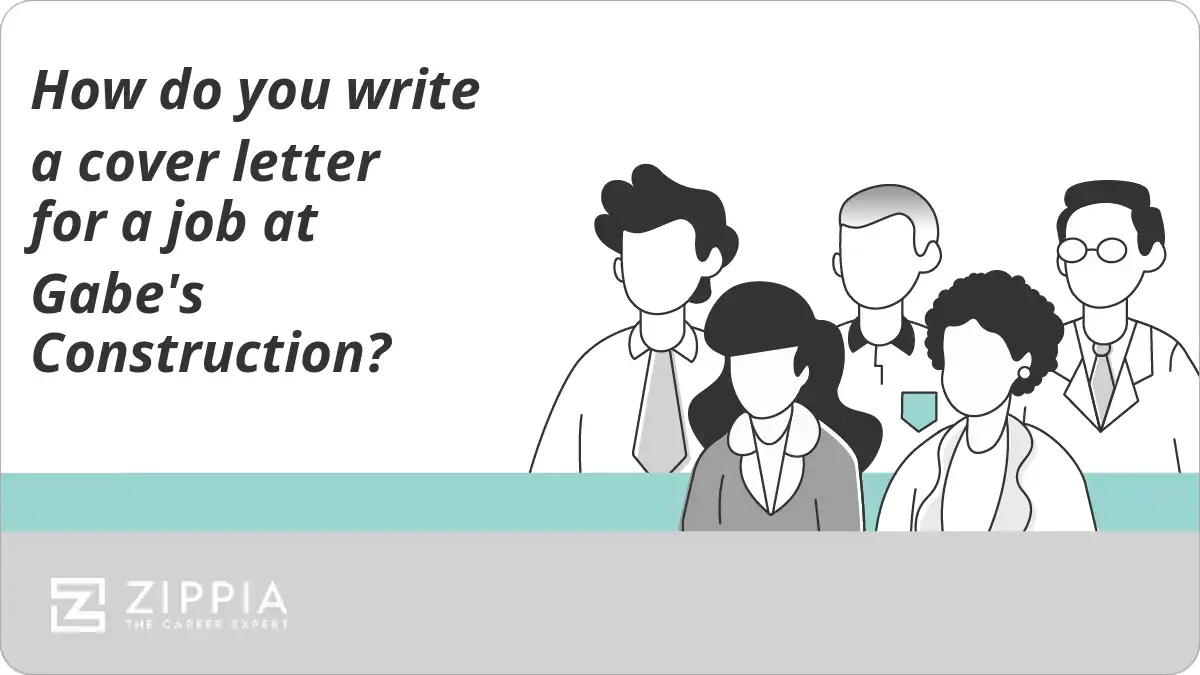 How do you write a cover letter for a job at Gabe's Construction?