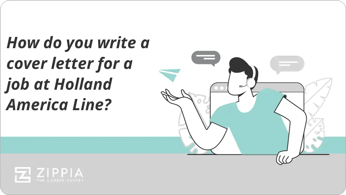 How do you write a cover letter for a job at Holland America Line?