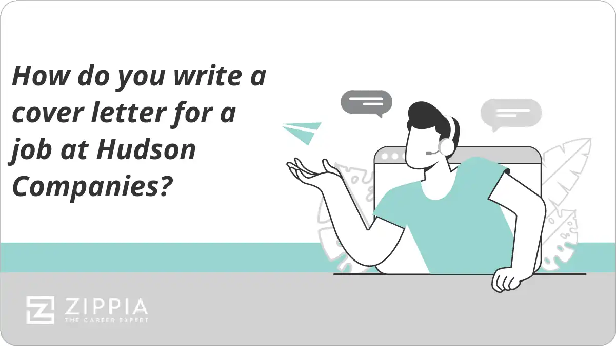 How do you write a cover letter for a job at Hudson Companies?