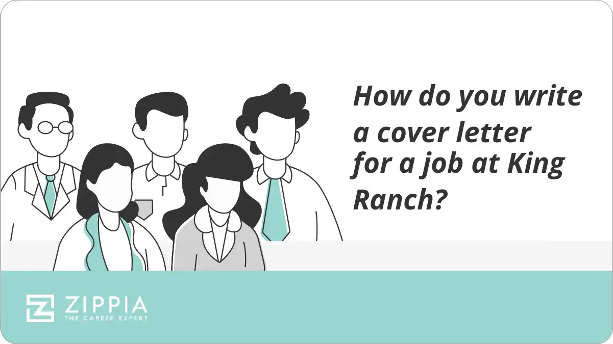 How do you write a cover letter for a job at King Ranch?