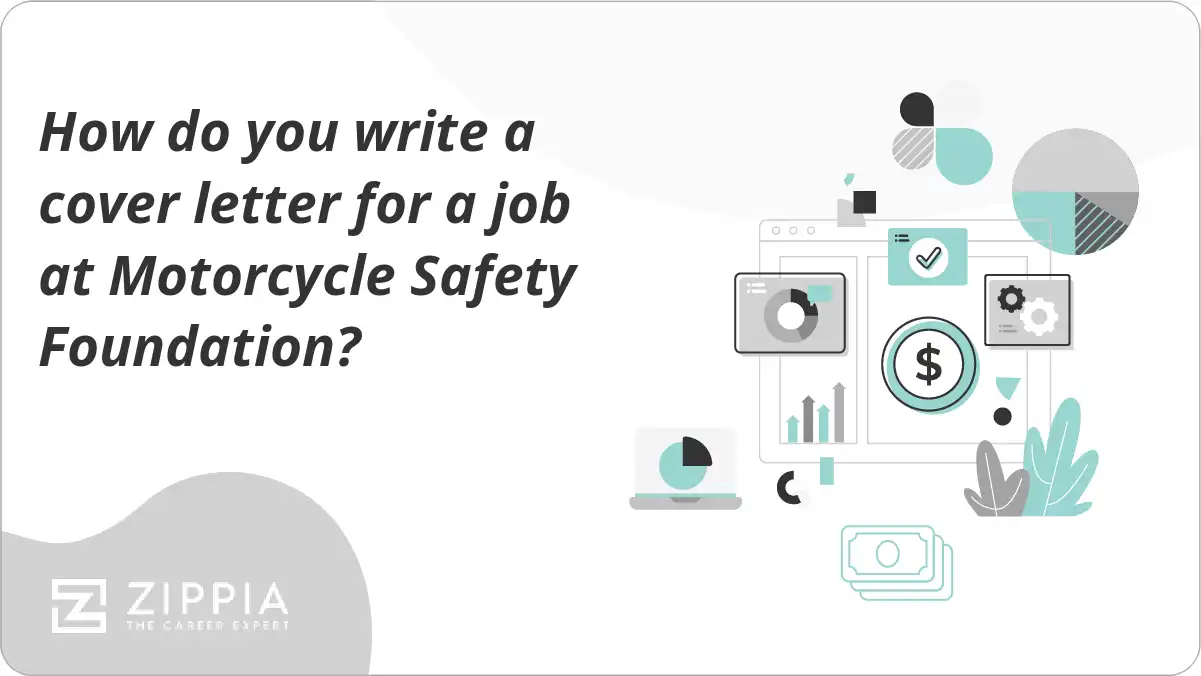 How do you write a cover letter for a job at Motorcycle Safety Foundation?