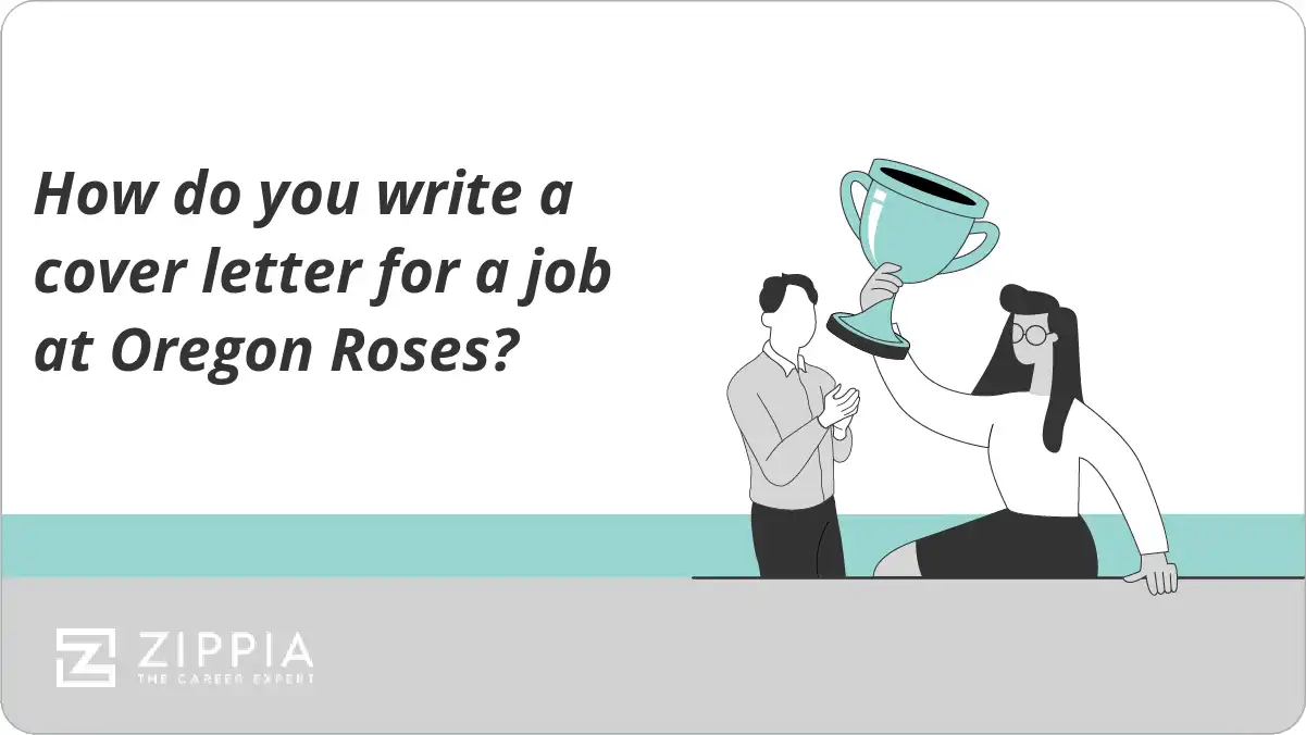 How do you write a cover letter for a job at Oregon Roses?