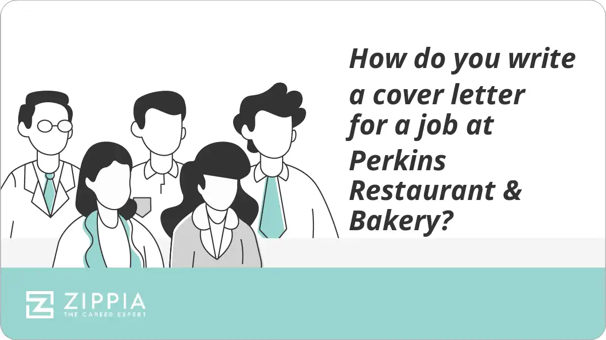 How do you write a cover letter for a job at Perkins Restaurant & Bakery?