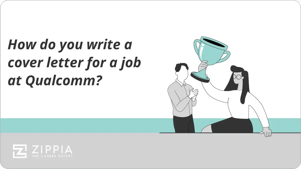 How do you write a cover letter for a job at Qualcomm?