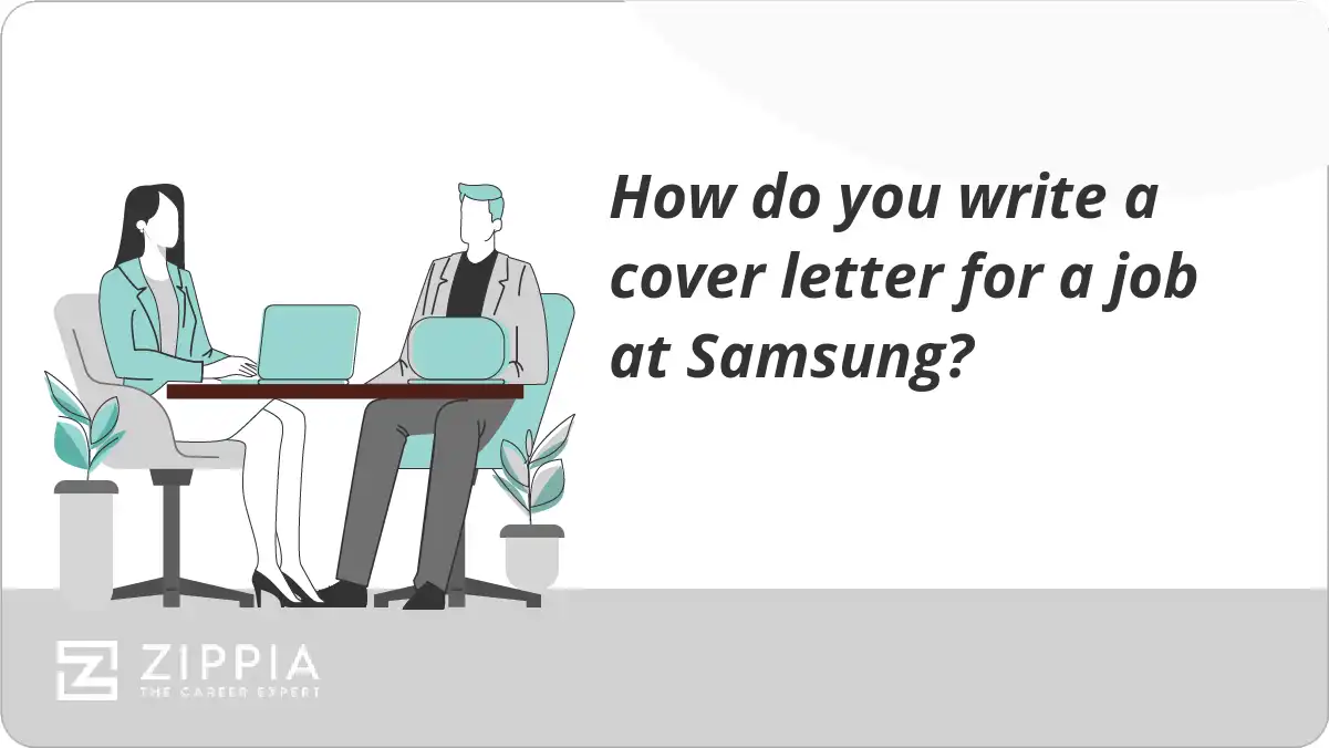 How do you write a cover letter for a job at Samsung?