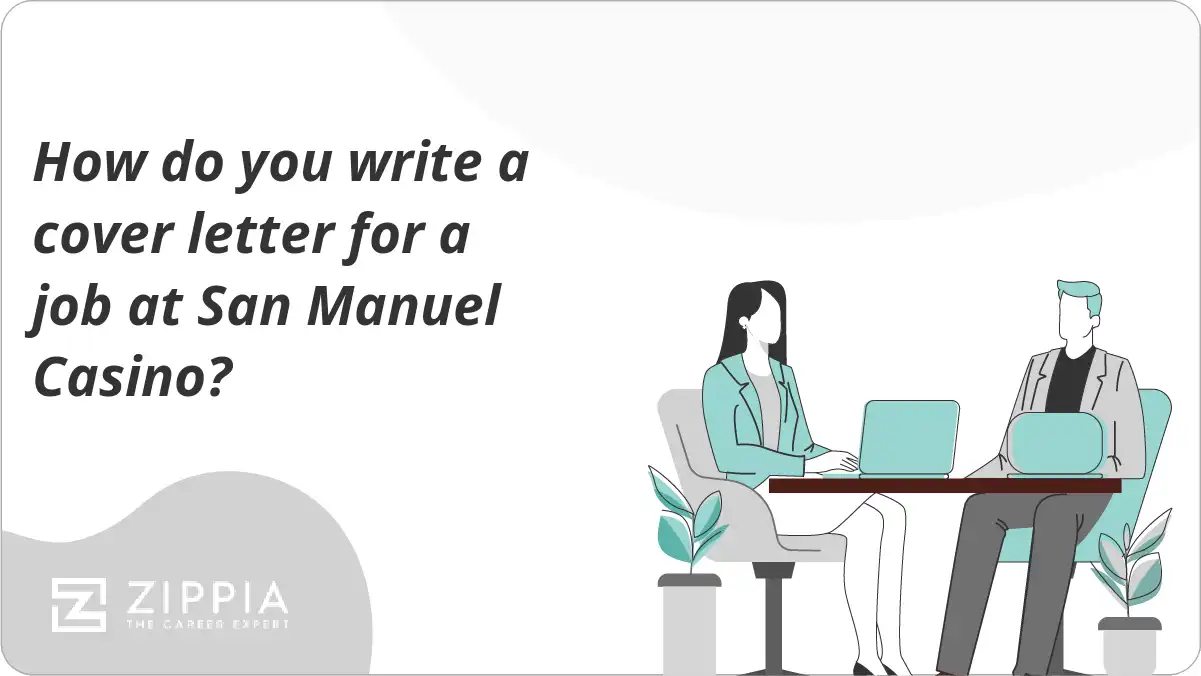 How do you write a cover letter for a job at San Manuel Casino?