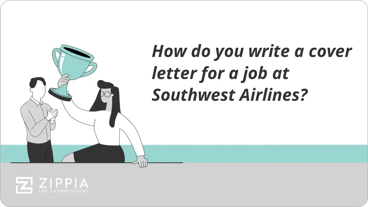 How do you write a cover letter for a job at Southwest Airlines?
