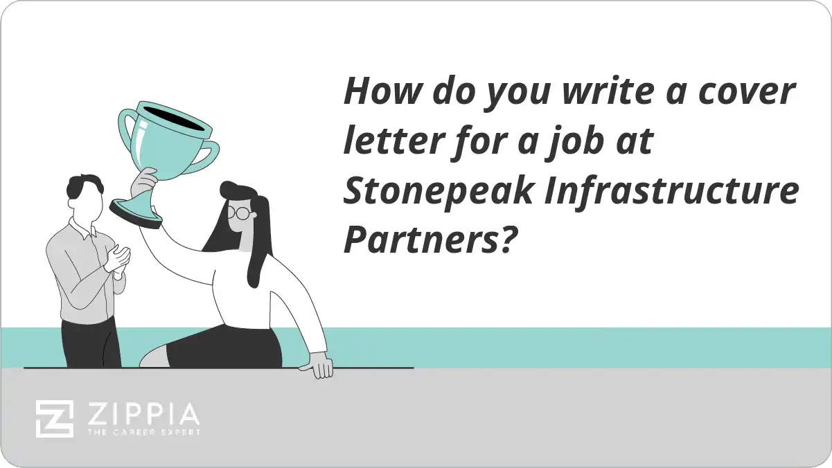 How do you write a cover letter for a job at Stonepeak Infrastructure Partners?