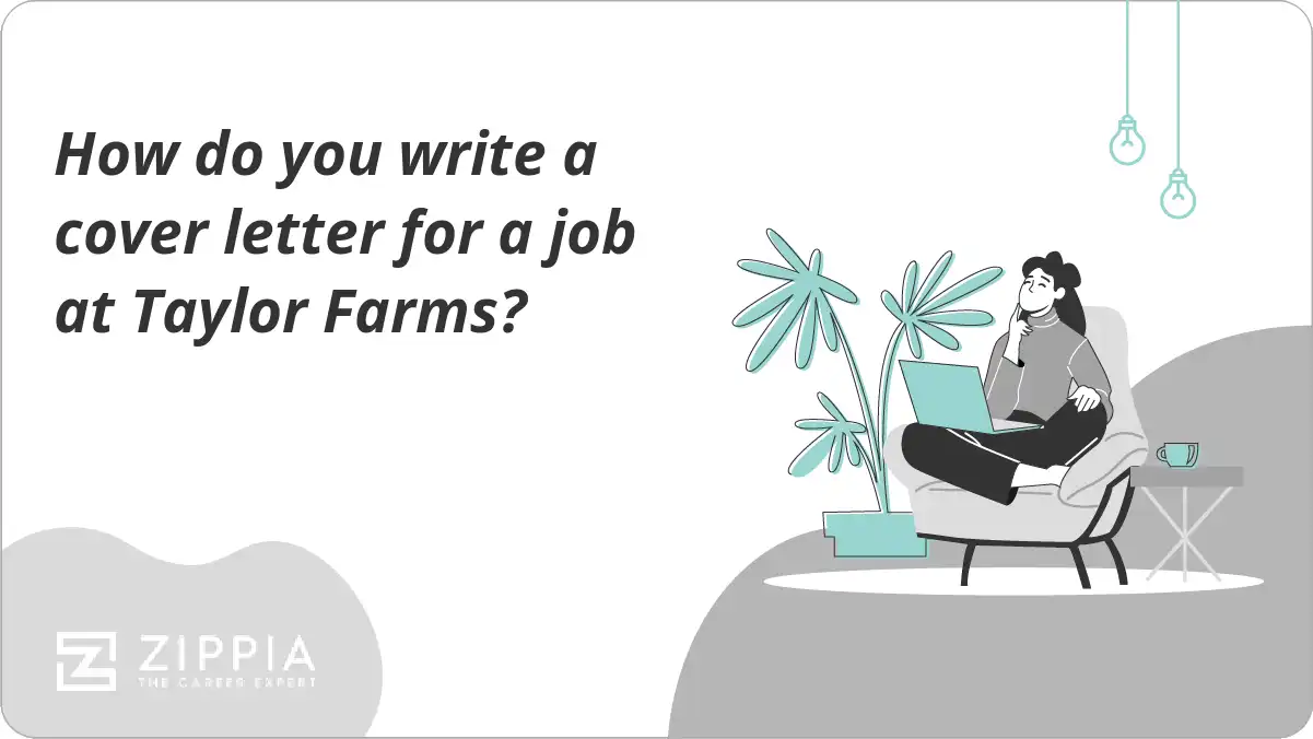 How do you write a cover letter for a job at Taylor Farms?