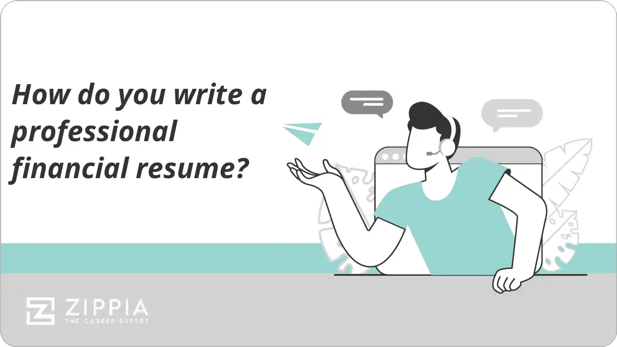 How do you write a professional financial resume?