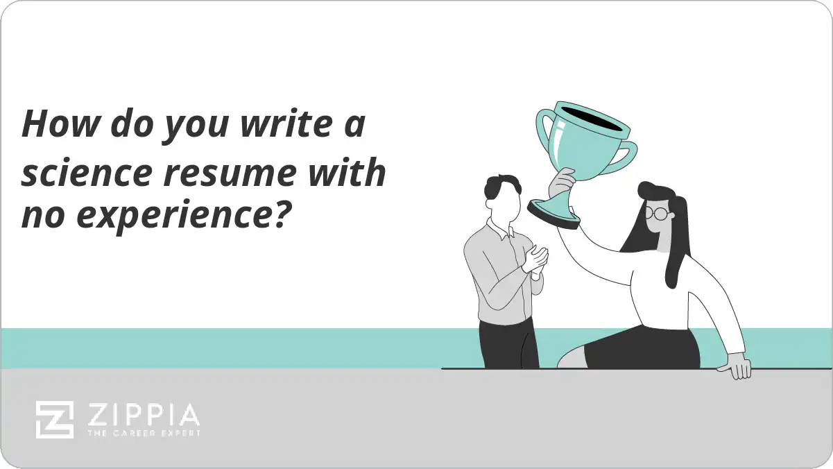 How do you write a science resume with no experience?