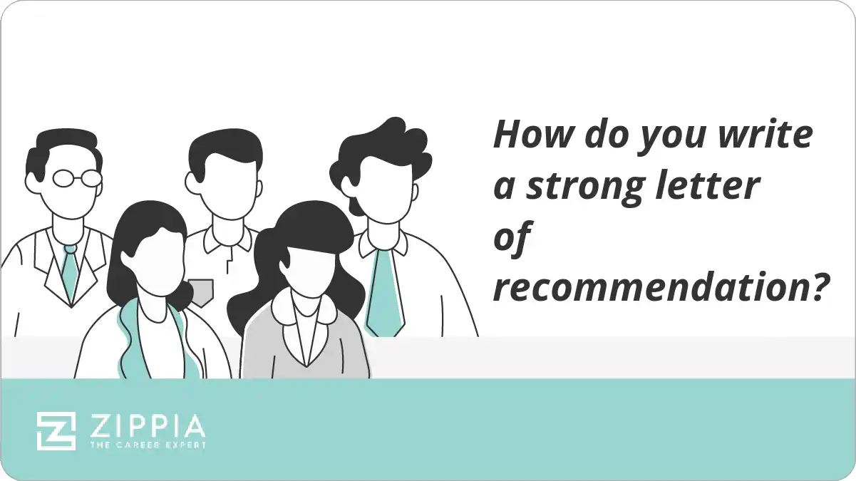 How do you write a strong letter of recommendation?