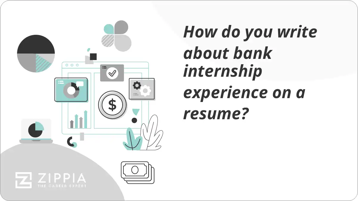 How do you write about bank internship experience on a resume?