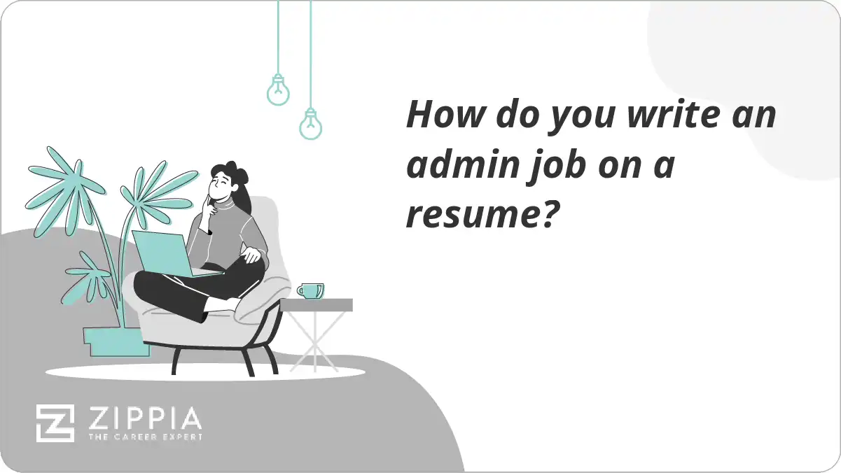 How do you write an admin job on a resume?