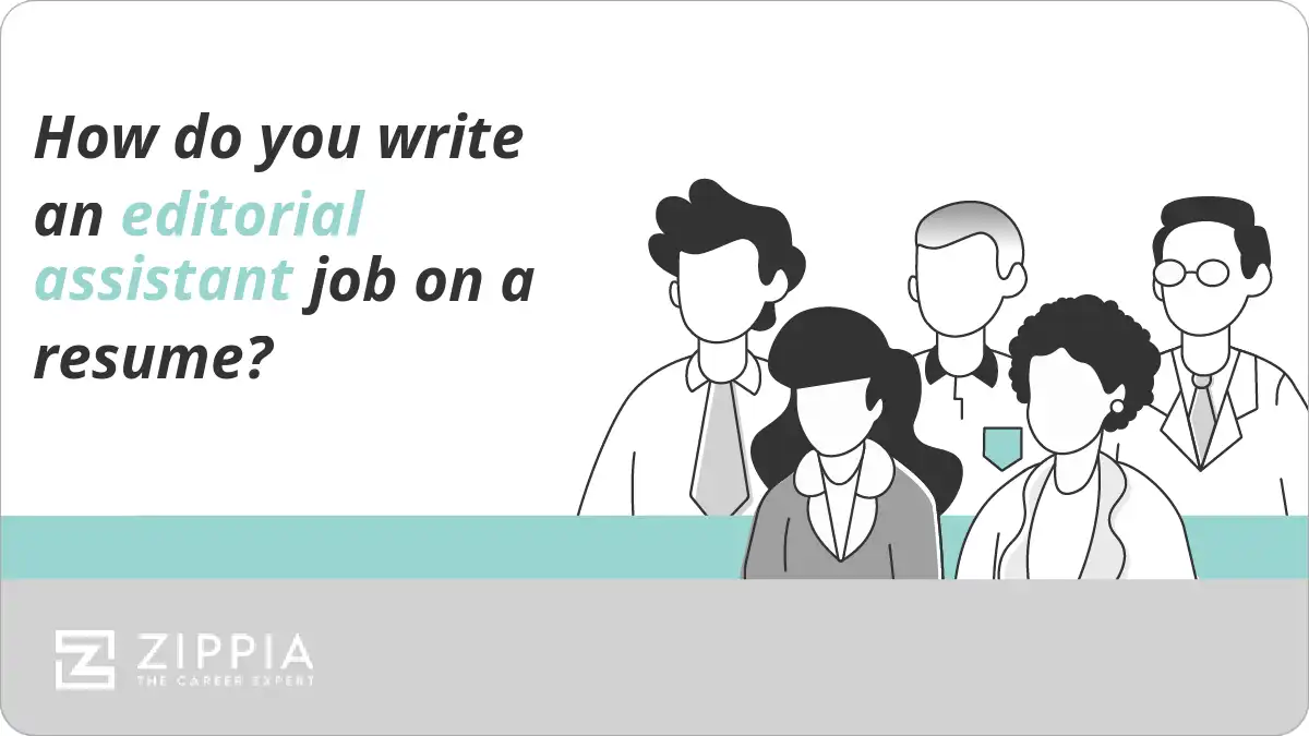 How do you write an editorial assistant job on a resume?