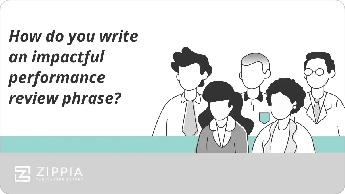 How do you write an impactful performance review phrase?