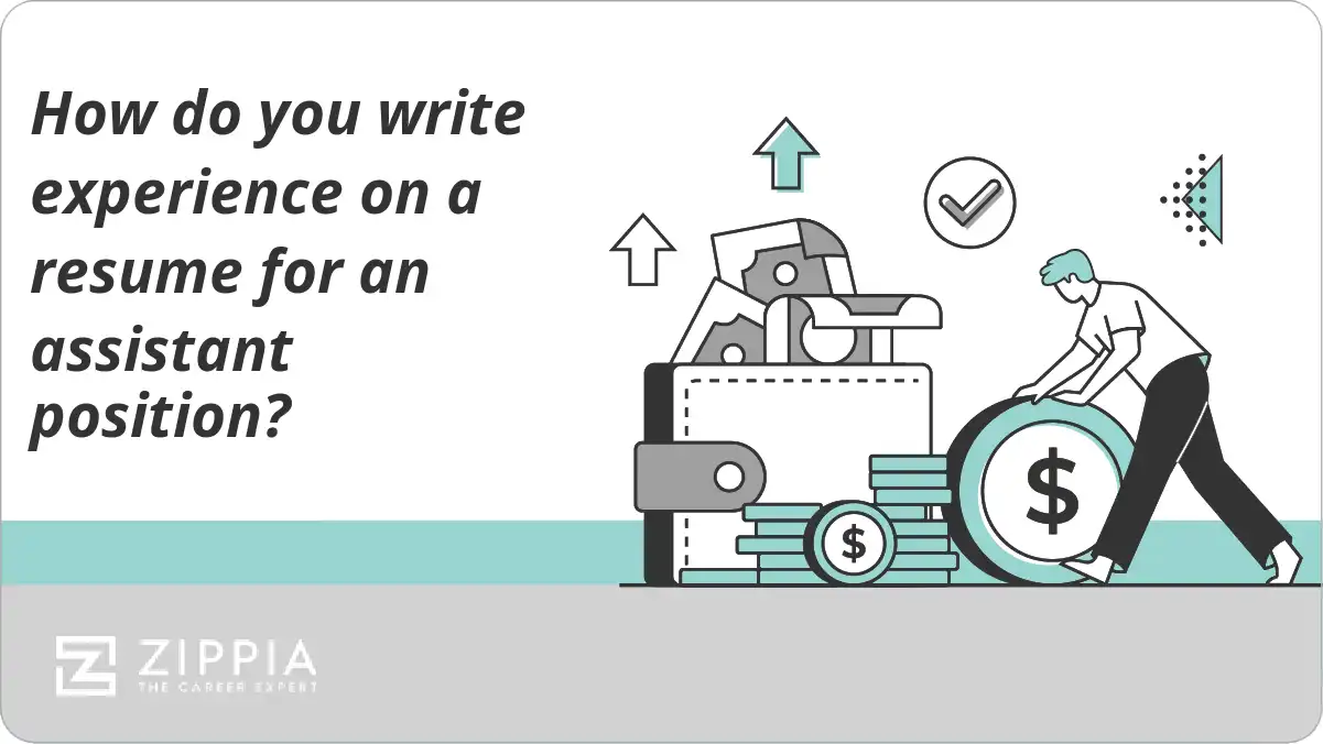 How do you write experience on a resume for an assistant position?