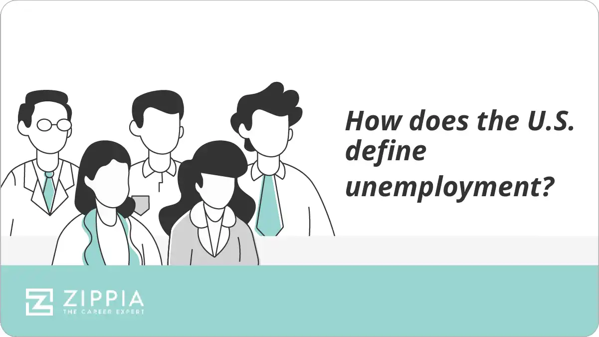 How does the U.S. define unemployment?