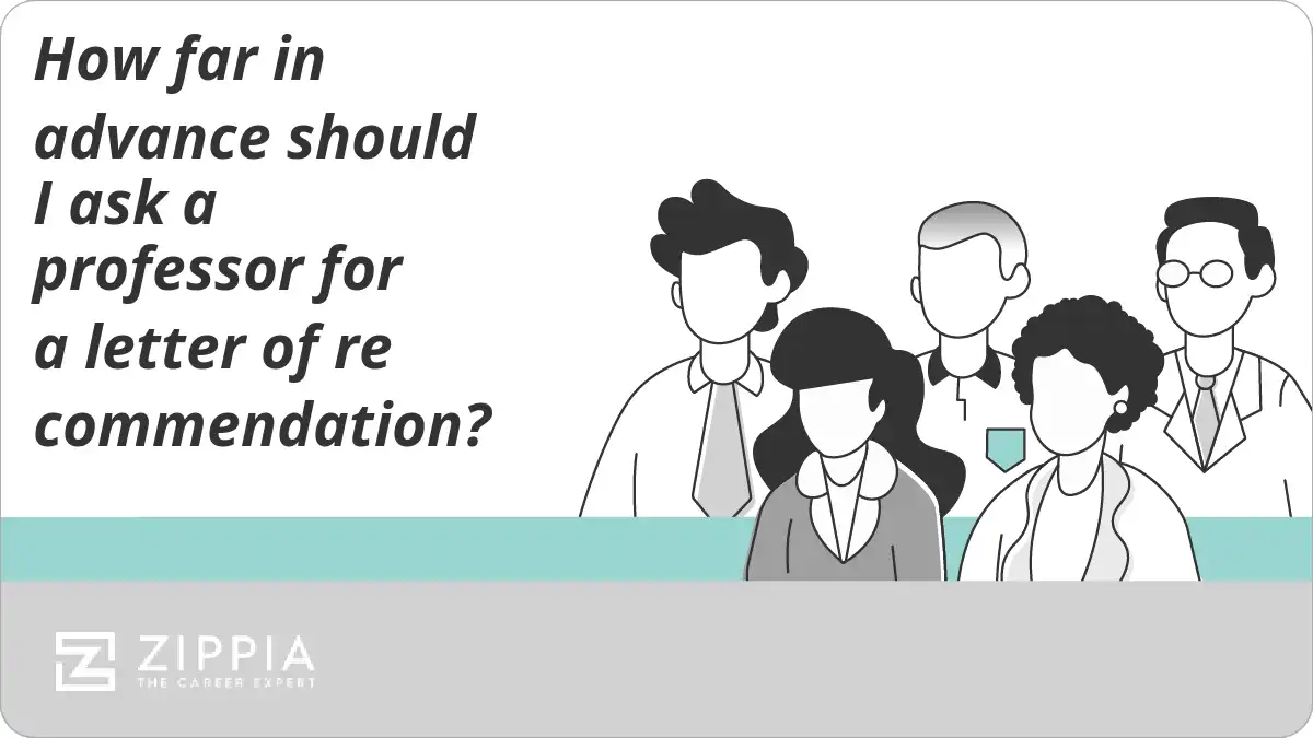 How far in advance should I ask a professor for a letter of recommendation?