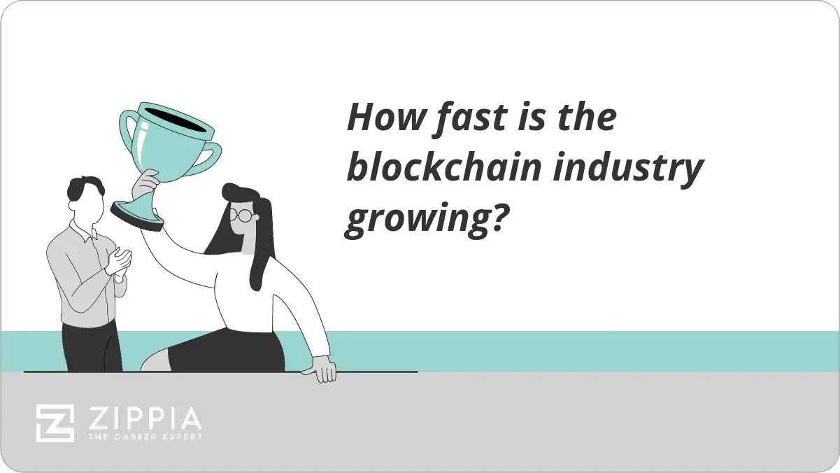 How fast is the blockchain industry growing?