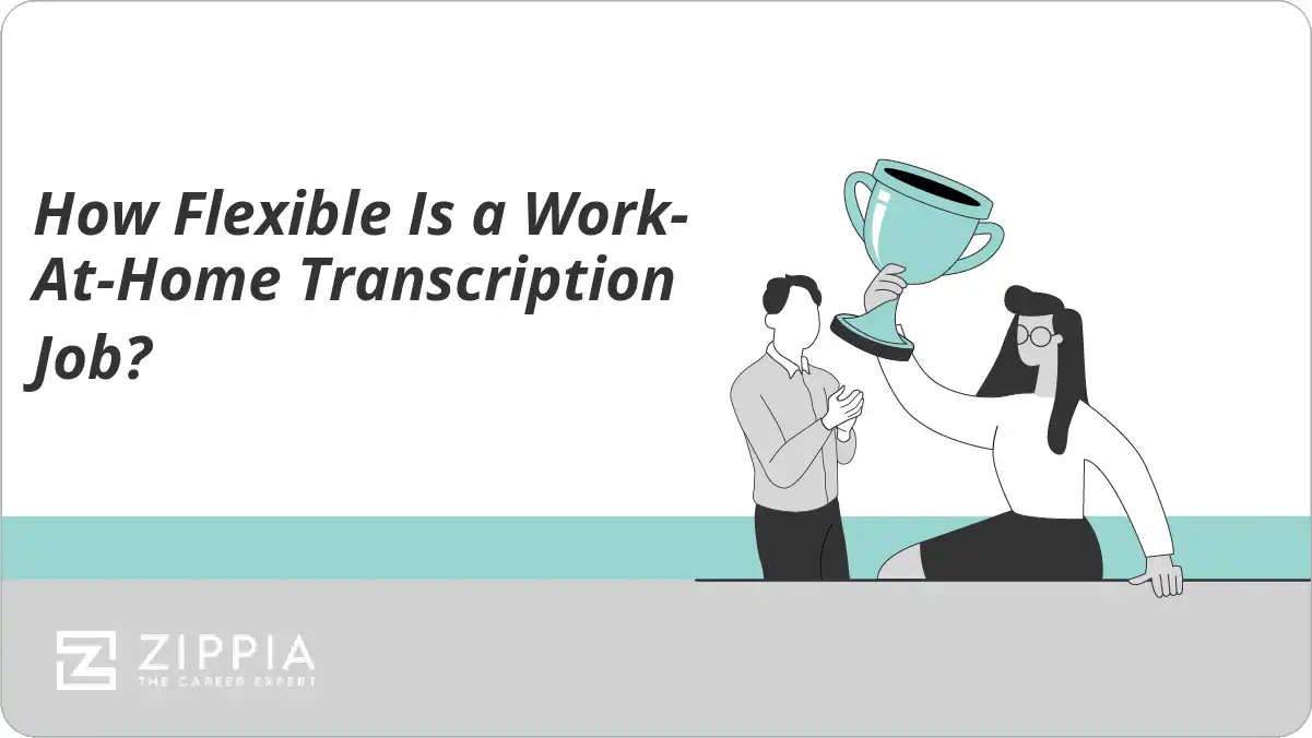 How Flexible Is a Work-At-Home Transcription Job?