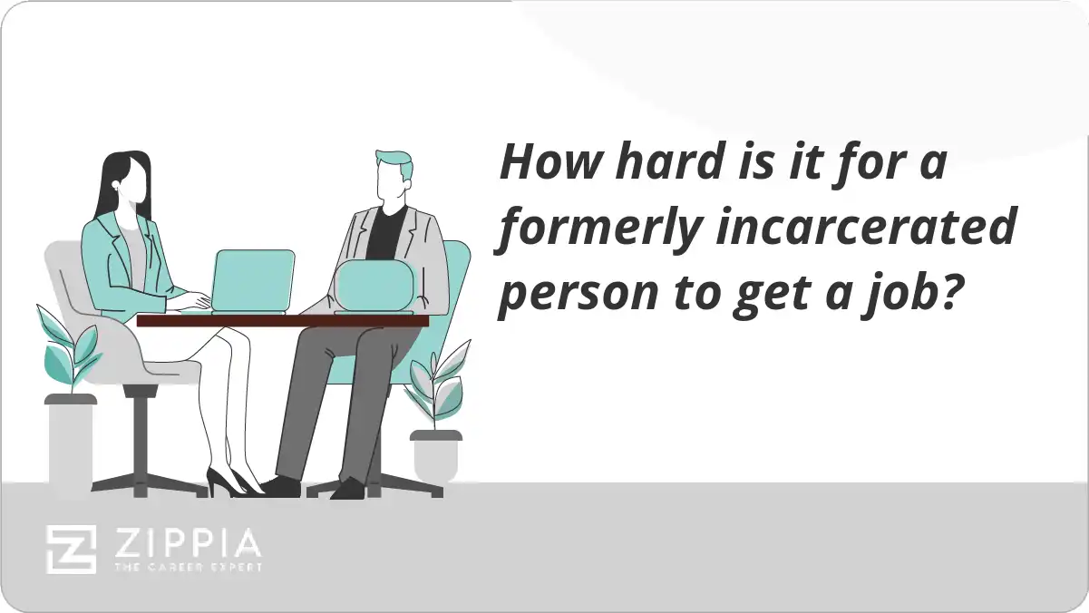 How hard is it for a formerly incarcerated person to get a job?