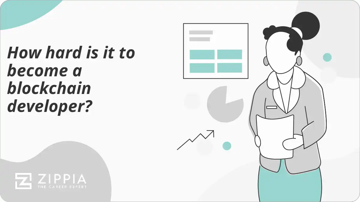 How hard is it to a blockchain developer? Zippia