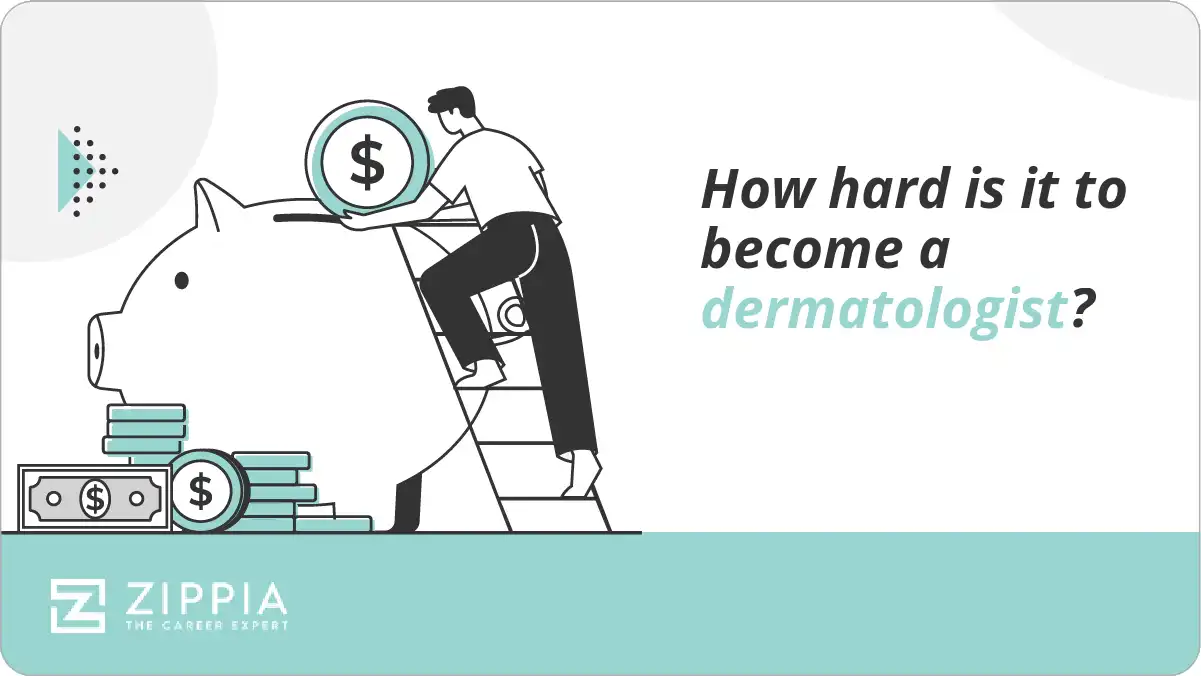 How hard is it to become a dermatologist?