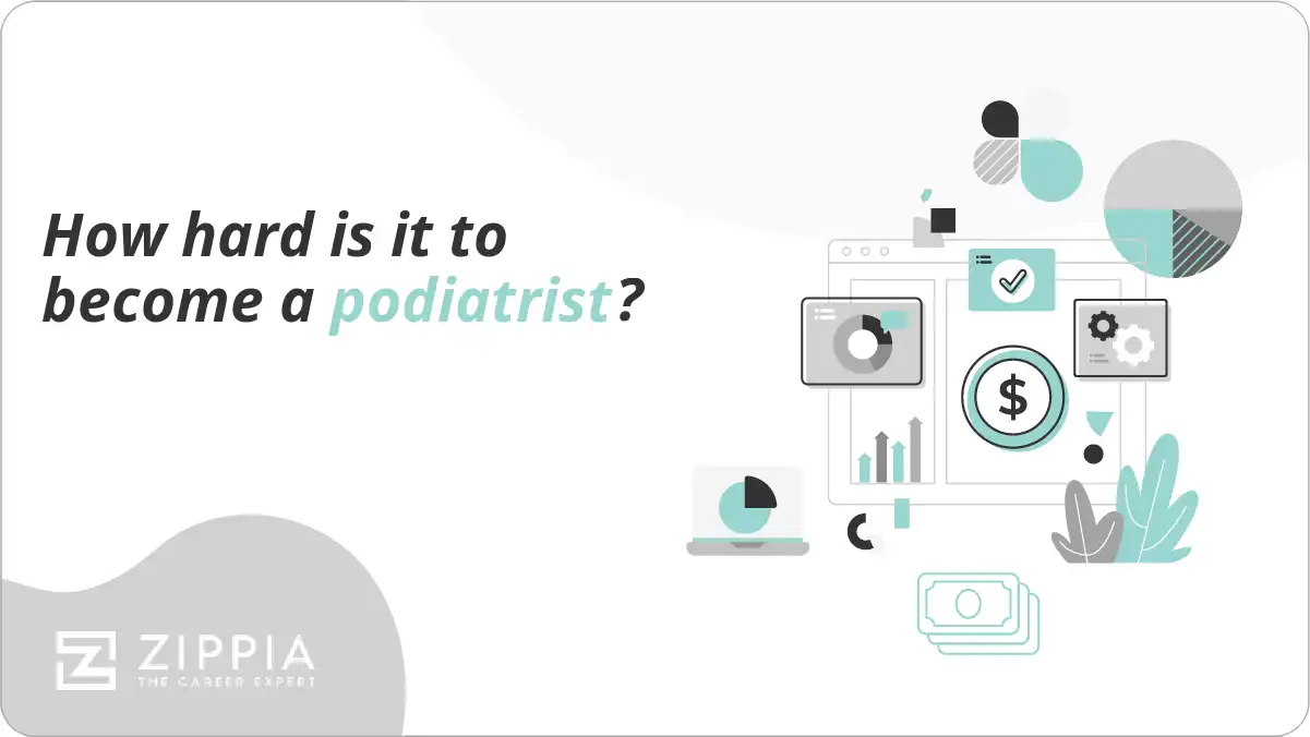 How hard is it to become a podiatrist?