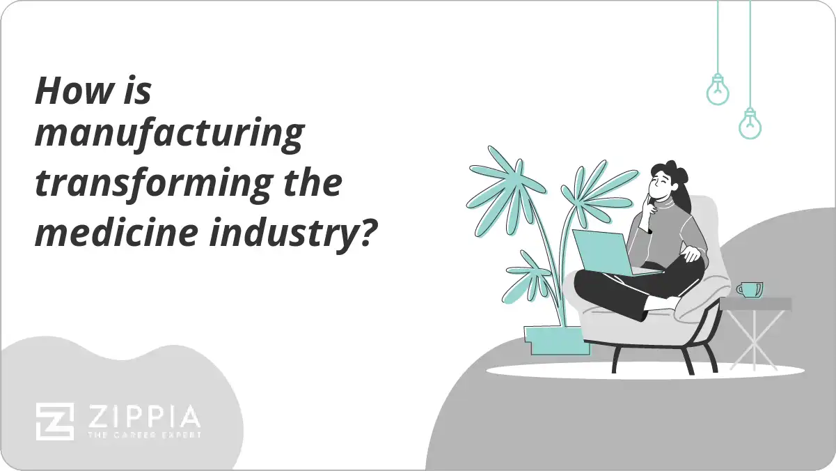 How is manufacturing transforming the medicine industry?
