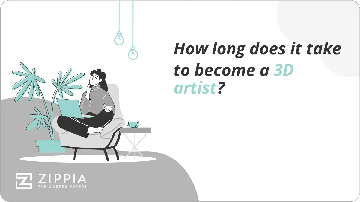 How long does it take to become a 3D artist?