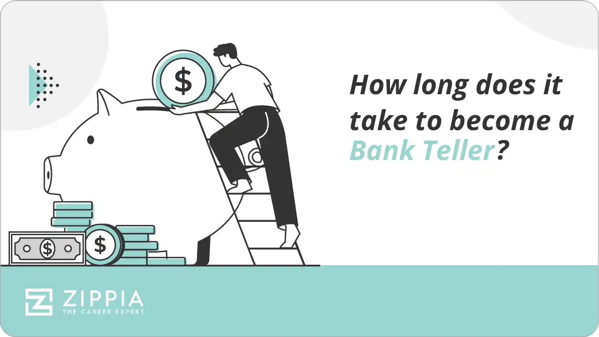 How long does it take to become a Bank Teller?