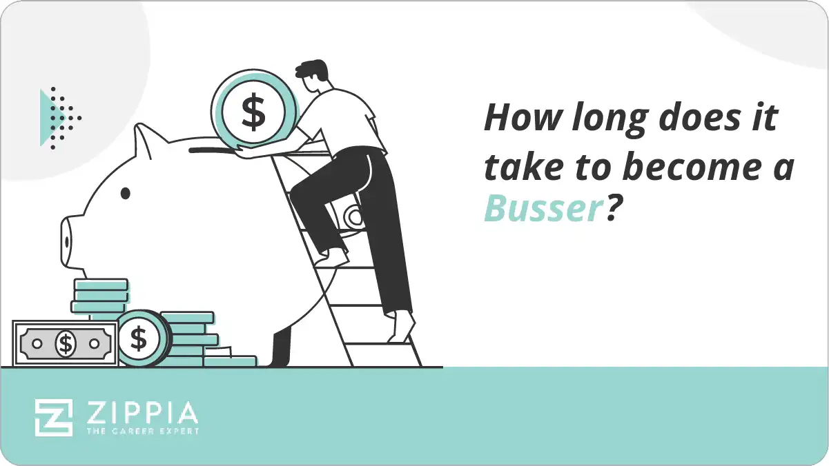 How long does it take to become a Busser?