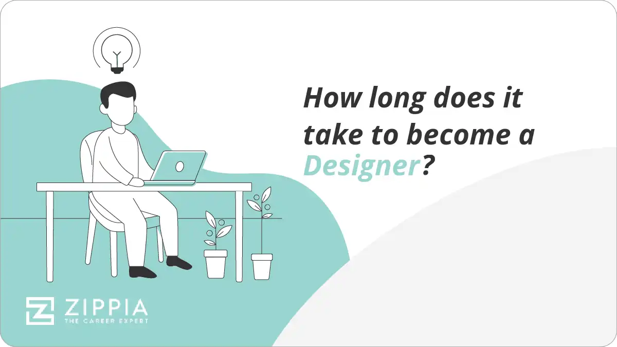 How long does it take to become a Designer?