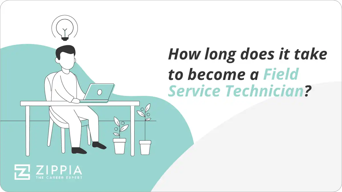 How long does it take to become a Field Service Technician?