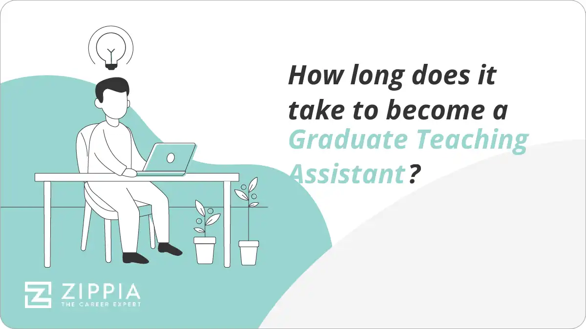 How long does it take to become a Graduate Teaching Assistant?