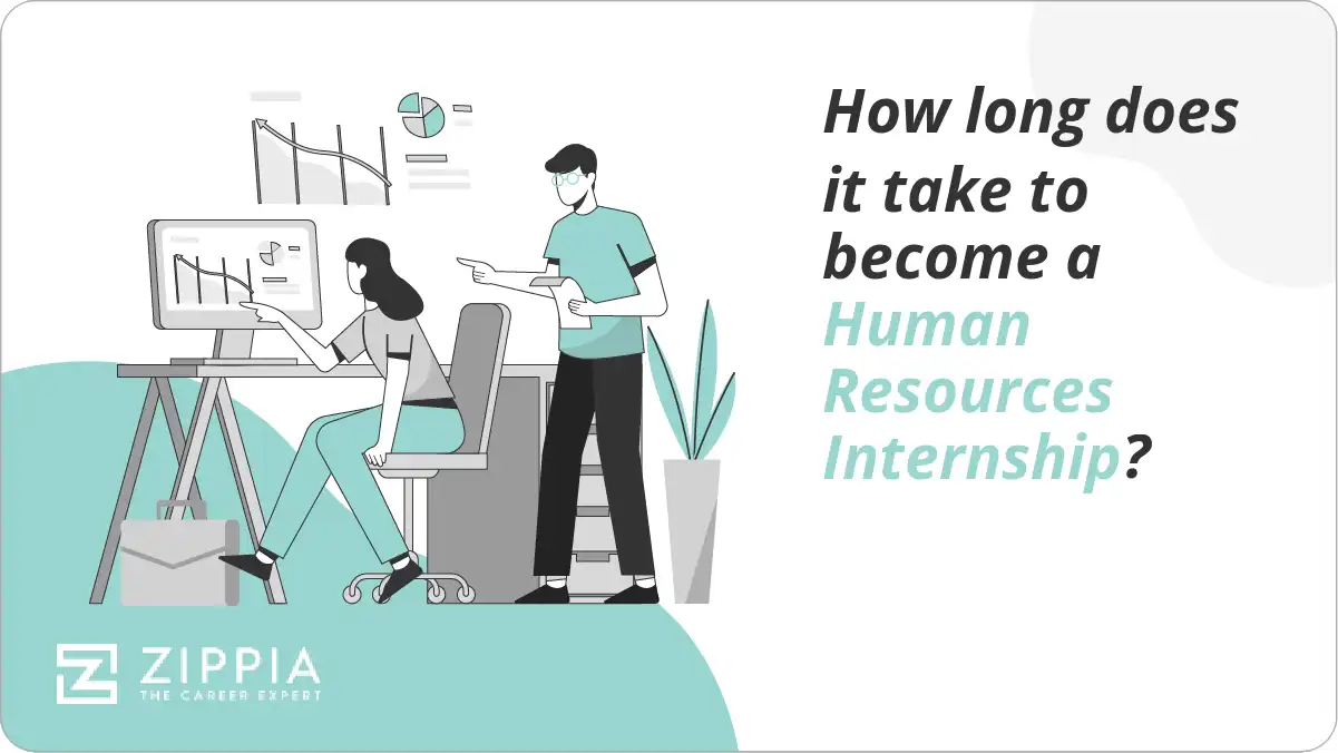How long does it take to become a Human Resources Internship?