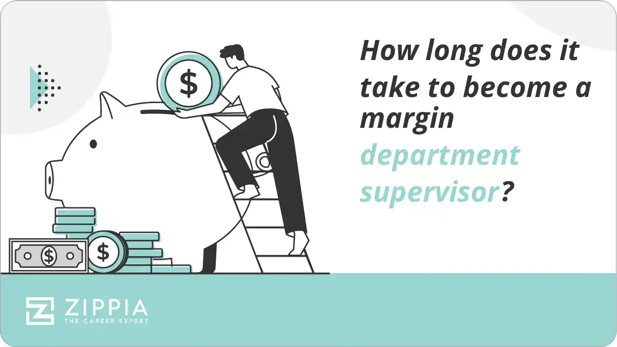 How long does it take to become a margin department supervisor?