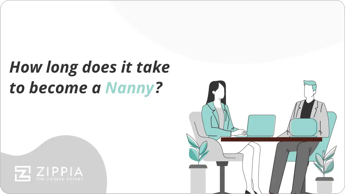 How long does it take to become a Nanny?
