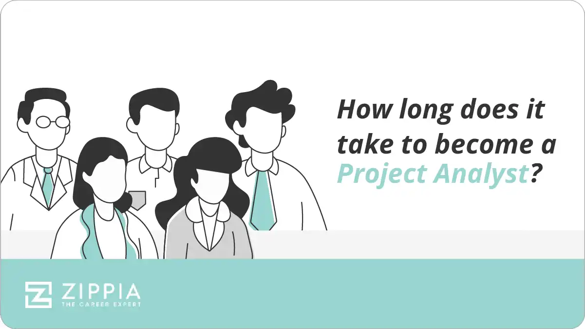 How long does it take to become a Project Analyst?
